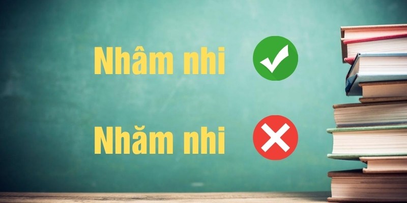 Nhâm nhi hay nhăm nhi đúng chính tả? Mẹo ghi nhớ