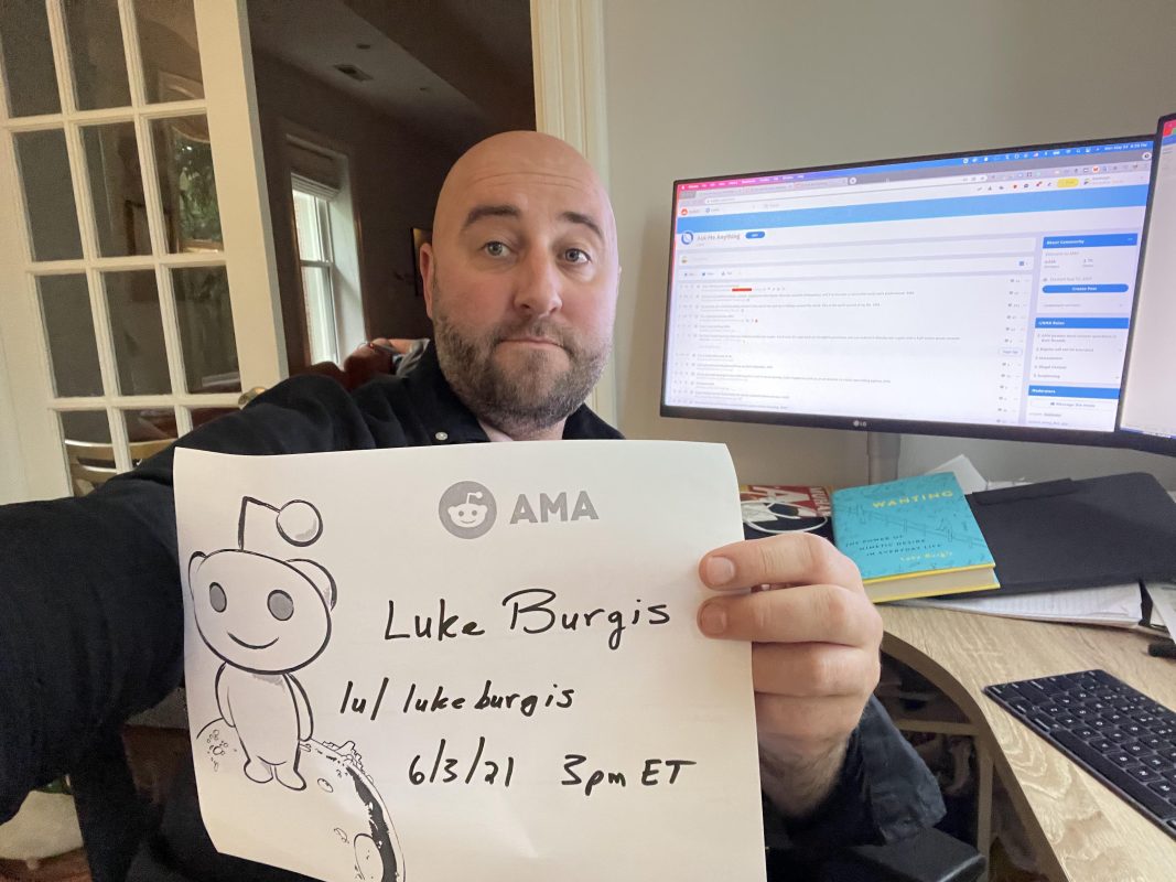 Mình là Luke Burgis, một doanh nhân kiêm triết gia. Cuốn sách WANTING của mình nói về ước muốn bắt chước, sự ganh đua, và việc đổ lỗi cho người khác—một sức mạnh tiềm ẩn và rất mạnh mẽ trong các mối quan hệ giữa người với người, được nhà tư tưởng người Pháp René Girard chỉ ra: “Darwin của khoa học xã hội”, người thầy của Peter Thiel, và một thiên tài về bản chất con người. AMA!