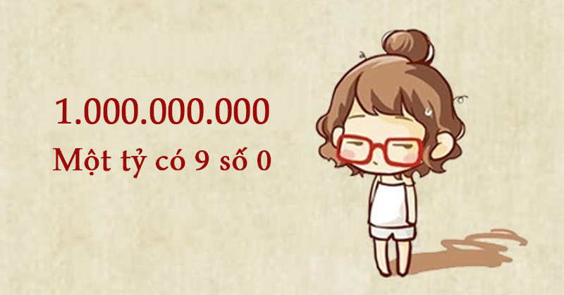 1 tỷ được biểu diễn dưới dạng số là 1.000.000.000