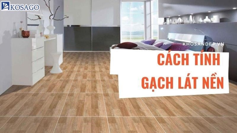 Cách tính gạch lát nền, tính mét vuông m2 80x80 60x60 40x40