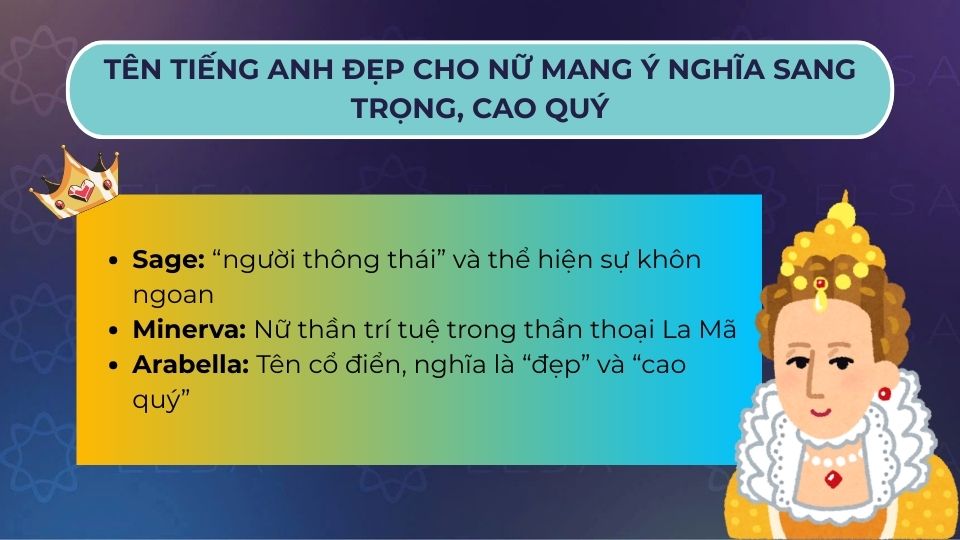 Tên tiếng Anh đẹp cho nữ mang ý nghĩa sang trọng, cao quý
