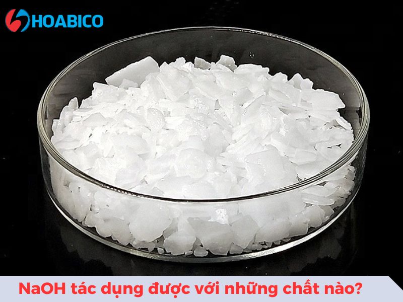 NaOH tác dụng được với những chất nào?