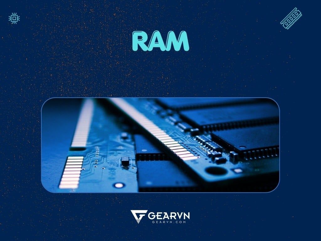 Bộ nhớ máy tính RAM - GEARVN