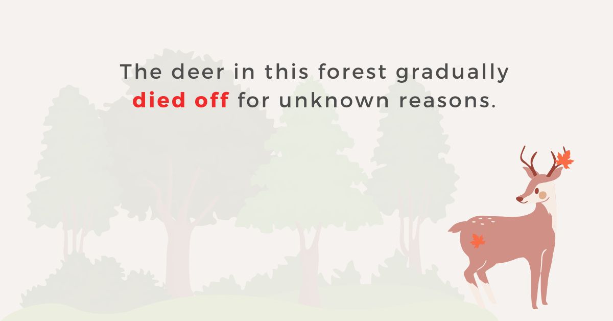 Cách phân biệt die down, die off, die out | Định nghĩa, ví dụ, bài tập