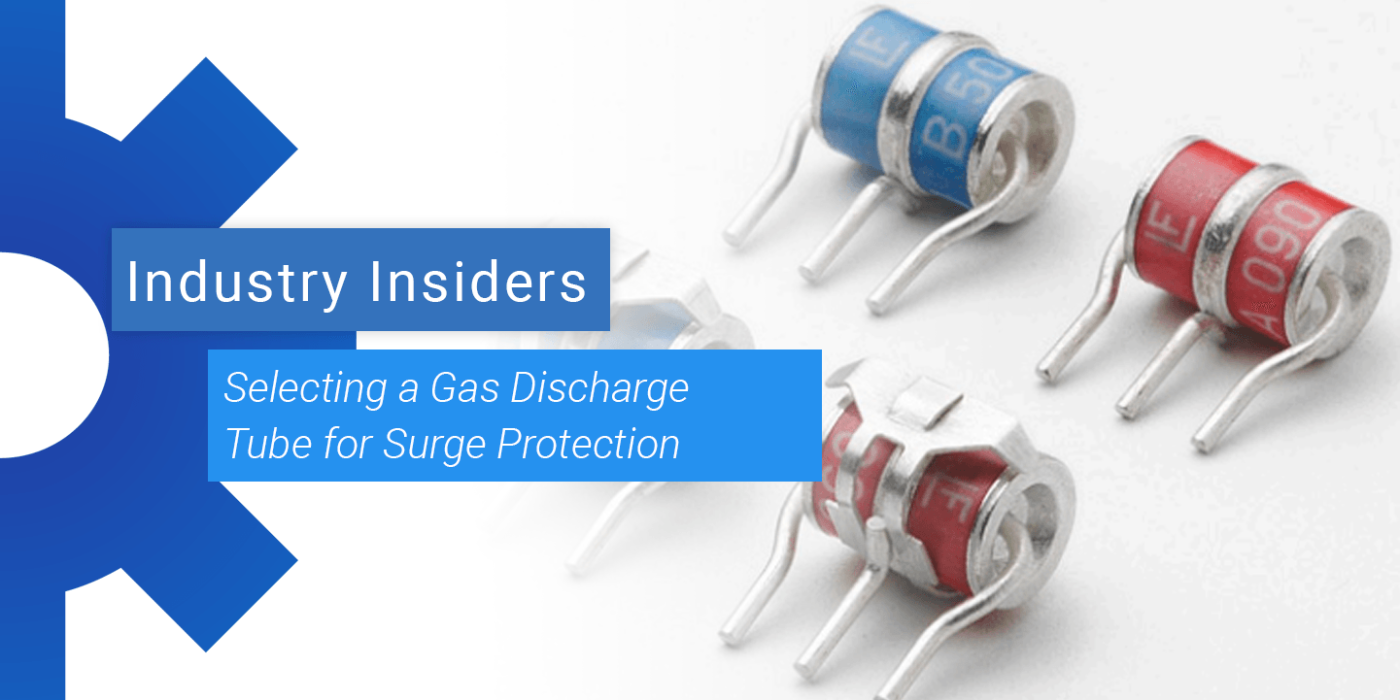 Chọn Ống Phóng Điện Gas để Bảo vệ Quá Dòng