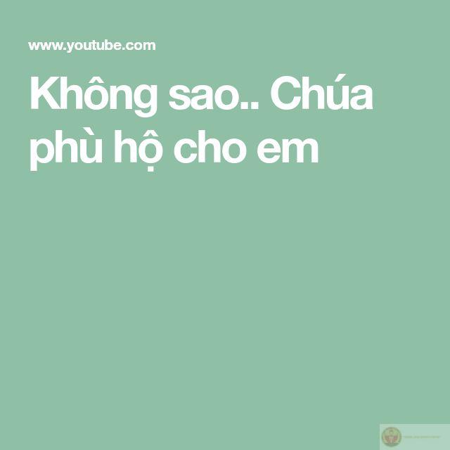 Không sao chúa phù hộ em
