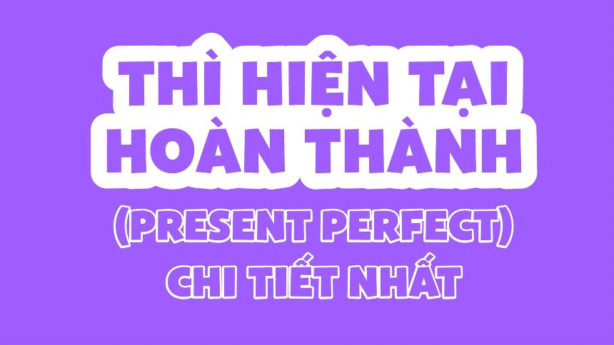 Hiện tại hoàn thành