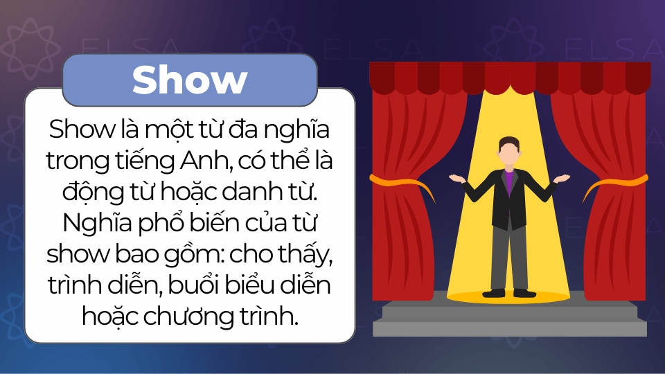 Show đi với giới từ gì? Cấu trúc, cách dùng và phrasal verbs