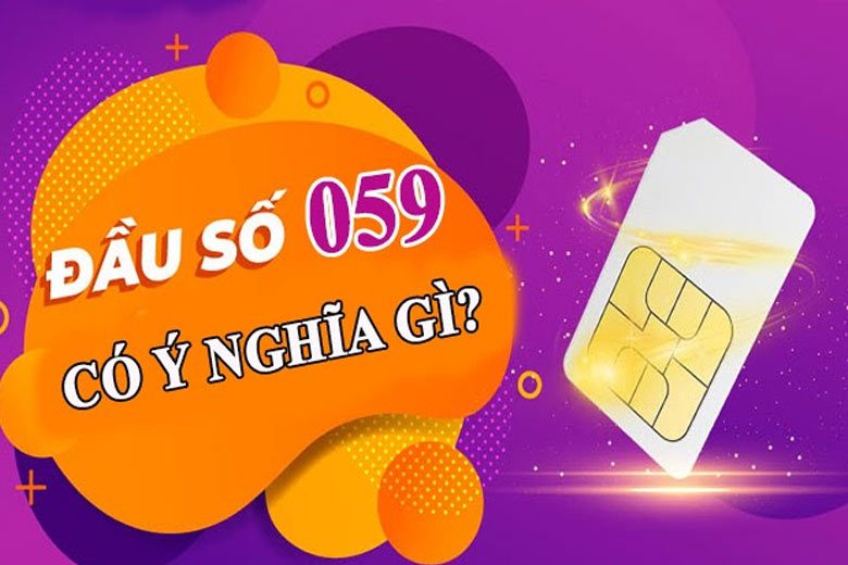 059 là mạng gì? Ở đâu? Có lừa đảo không? Ý nghĩa theo phong thủy