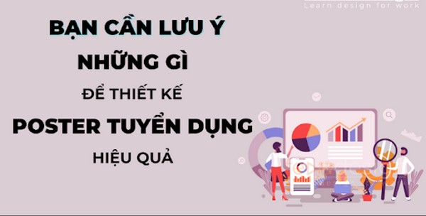 Một số lưu ý trong quá trình thiết kế poster tuyển dụng
