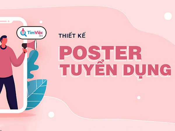 Những điều cần biết khi thiết kế poster tuyển dụng