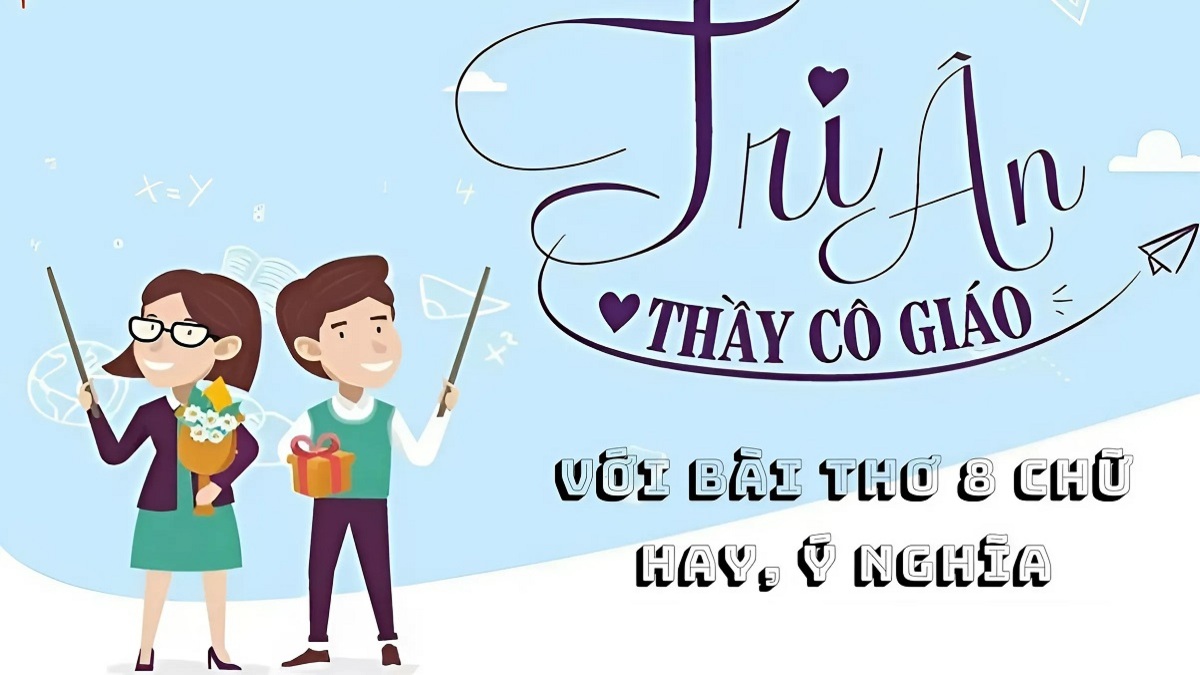 Bài thơ 8 chữ hay về thầy cô giáo