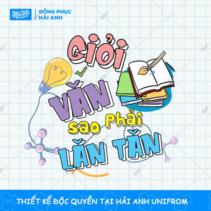 Hình in áo lớp "Giỏi văn sao phải lăn tăn"