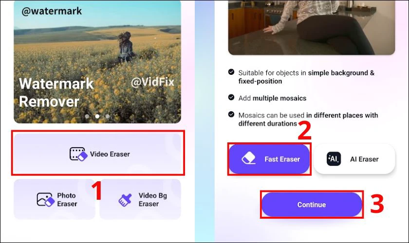 Mở ứng dụng Video Eraser, nhấn vào Video Eraser rồi nhấn Fast Eraser