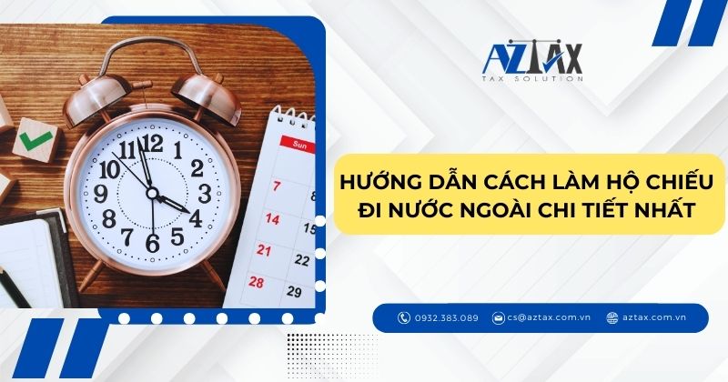 Hướng dẫn cách làm hộ chiếu đi nước ngoài chi tiết nhât