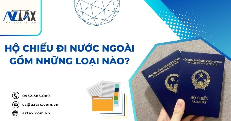 Hộ chiếu để đi nước ngoài gồm những loại nào?