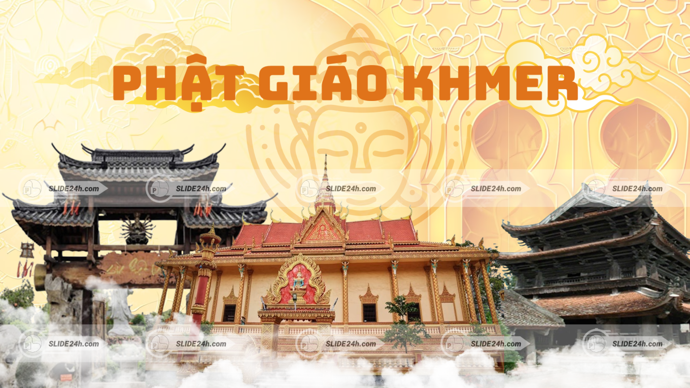 Slide Phật Giáo Nam Tông Khmer - Bức Tranh Văn hóa đậm dấu ấn miền Tây Nam Bộ
